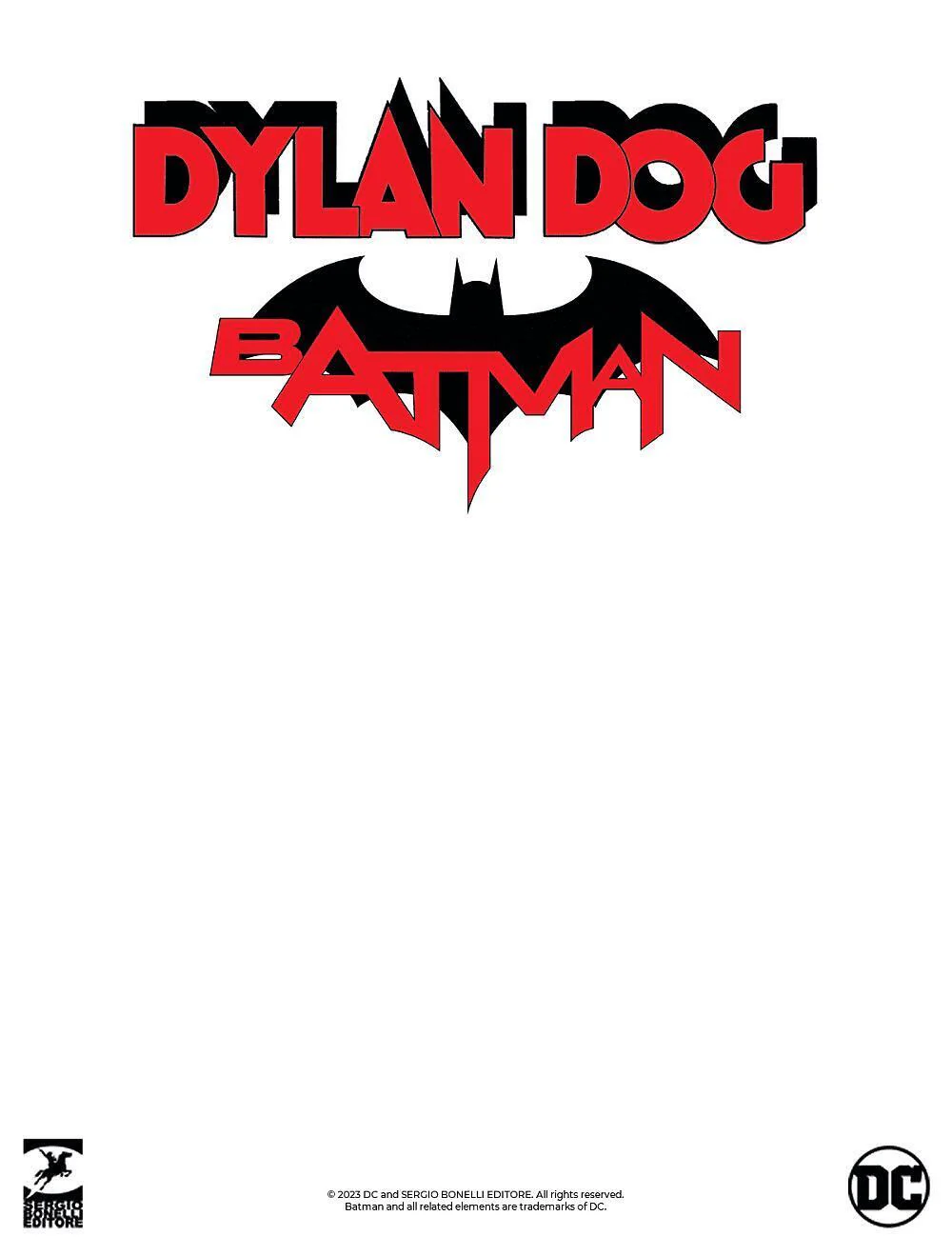 Fumetti DYLAN DOG e BATMAN Numero 0 1 2 3 Cover Variant Relazioni Pericolose DC - Image 8